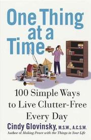 Cover of: One Thing at a Time: 100 Simple Ways to Live Clutter-Free Every Day
