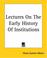 Cover of: Lectures On The Early History Of Institutions