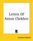 Cover of: Letters Of Anton Chekhov