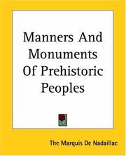 Cover of: Manners And Monuments Of Prehistoric Peoples