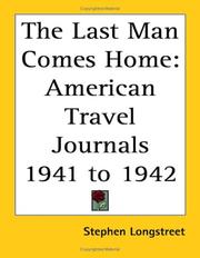 Cover of: The Last Man Comes Home: American Travel Journals 1941 to 1942