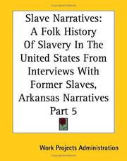 Cover of: A Folk History Of Slavery In The United States From Interviews With Former Slaves, Arkansas Narratives
