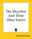 Cover of: The Bicyclers And Three Other Farces