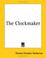 Cover of: The Clockmaker