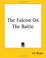 Cover of: The Falcon on the Baltic