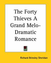 Cover of: The Forty Thieves A Grand Melo-dramatic Romance