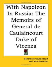 Cover of: With Napoleon in Russia: The Memoirs of General De Caulaincourt Duke of Vicenza