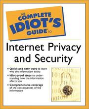 The complete idiot's guide to Internet privacy and security