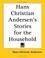 Cover of: Hans Christian Andersen's Stories for the Household