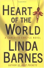 Cover of: Heart of the World (A Carlotta Carlyle Mystery)