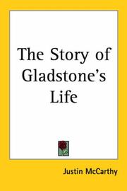 Cover of: The Story of Gladstone's Life