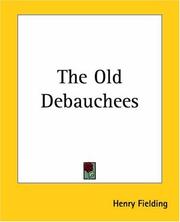 The old debauchees by Henry Fielding