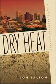 Cover of: Dry heat: a David Mapstone mystery
