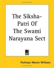 Cover of: The Siksha-patri of the Swami Narayana Sect by Sir Monier Monier-Williams