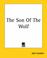 Cover of: The Son Of The Wolf