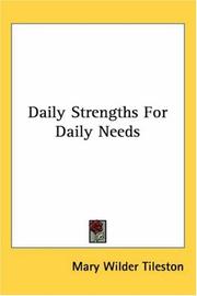 Cover of: Daily Strengths for Daily Needs by Mary W. Tileston
