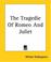 Cover of: The Tragedie of Romeo and Juliet