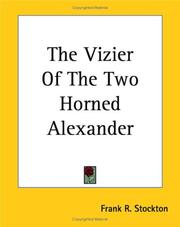 Cover of: The Vizier of the Two Horned Alexander | T. H. White
