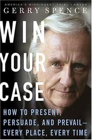 Cover of: Win your case by Gerry Spence