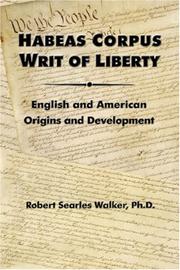 Cover of: Habeas Corpus Writ of Liberty: English and American Origins and Development
