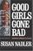 Cover of: Good Girls Gone Bad