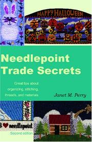 Cover of: Needlepoint Trade Secrets: Great Tips about Organizing, Stitching, Threads, and Materials