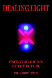 Cover of: Healing Light: Energy Medicine of the Future