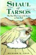 Cover of: Shaul of Tarsos: The Man Who Came to Be Known as Saint Paul