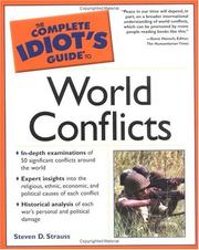 The complete idiot's guide to world conflicts by Steven D. Strauss