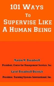 Cover of: 101 Ways To Supervise Like A Human Being