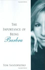 Cover of: The Importance of Being Barbra: The Brilliant, Tumultuous Career of Barbra Streisand