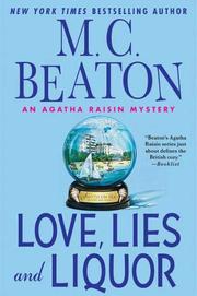 Cover of: Love, lies, and liquor: an Agatha Raisin mystery