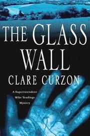 Cover of: The Glass Wall: A Superintendent Mike Yeadings Mystery (Superintendent Mike Yeadings Mysteries)