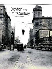 Cover of: Dayton in the 20th Century | Tom Dunham