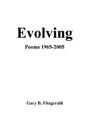Cover of: Evolving - Poems 1965-2005