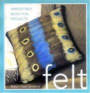 Cover of: Felt by Robyn Steel- Stickland