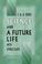 Cover of: Science and a Future Life