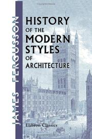Cover of: History of the Modern Styles of Architecture