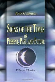 Cover of: Signs of the Times; or, Present, Past, and Future