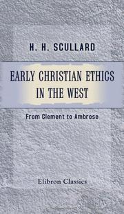 Cover of: Early Christian Ethics in the West: From Clement to Ambrose