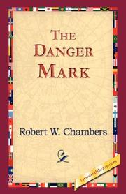 The Danger Mark by Robert W. Chambers