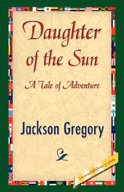 Daughter of the sun by Jackson Gregory