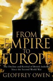 From empire to Europe : the decline and revival of British industry since the Second World War