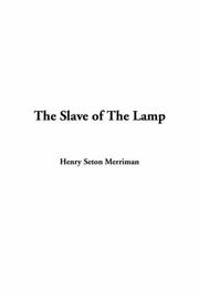 Cover of: The Slave of the Lamp | Merriman, Henry Seton