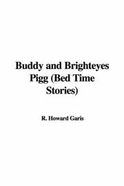 Cover of: Buddy And Brighteyes Pigg | Howard Roger Garis