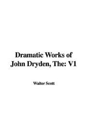 Cover of: The Dramatic Works of John Dryden
