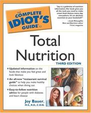 Cover of: The Complete Idiot's Guide to Total Nutrition (3rd Edition) by M.S., R.D., C.D.N., Joy Bauer, Joy Bauer