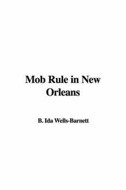 Cover of: Mob Rule in New Orleans