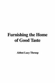 Furnishing the Home of Good Taste by Lucy Abbot Throop