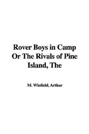 Cover of: Rover Boys in Camp or the Rivals of Pine Island